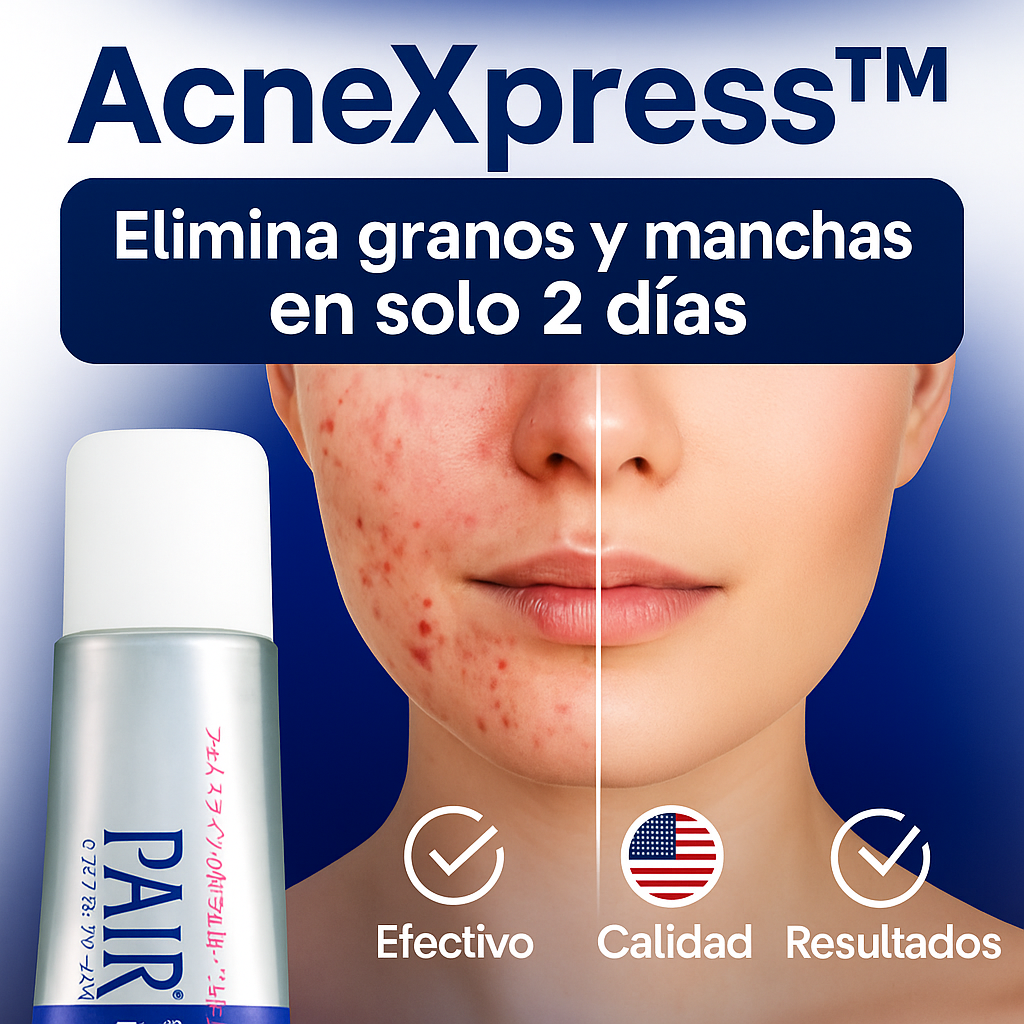 AcneXpress™ – Elimina granos y manchas en solo 2 días  👉 Deja de gastar dinero en productos que no sirven