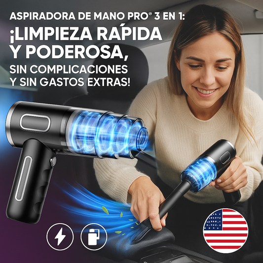 Aspiradora de Mano Pro® 3 en 1: ¡Limpieza Rápida y Poderosa, Sin Complicaciones y Sin Gastos Extras!
